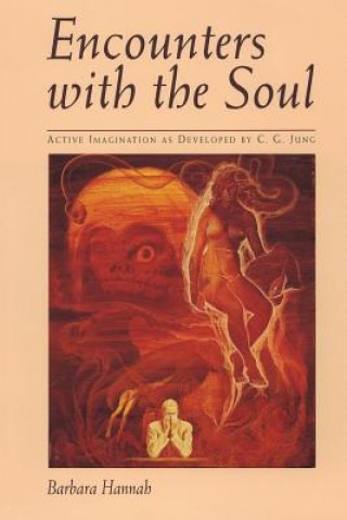 Könyv Encounters with the Soul Barbara Hannah