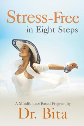 Livre Stress-Free in Eight Steps Dr Bita