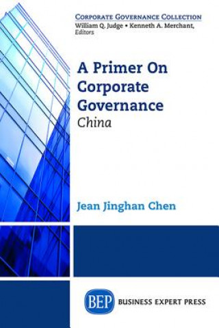 Książka Primer on Corporate Governance: China Jean Chen