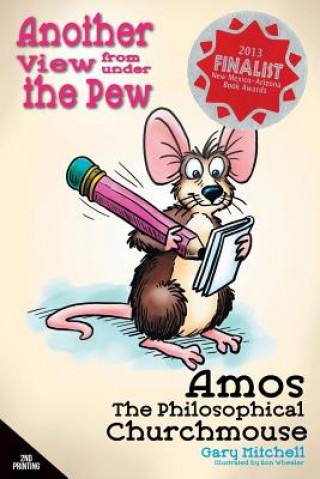 Knjiga Amos the Philosophical Churchmouse GARY MITCHELL