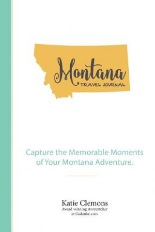 Carte Montana Travel Journal Katie Clemons