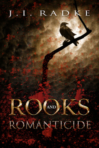 Carte Rooks and Romanticide J I Radke