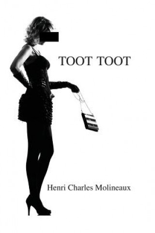 Buch Toot Toot Henri Charles Molineaux