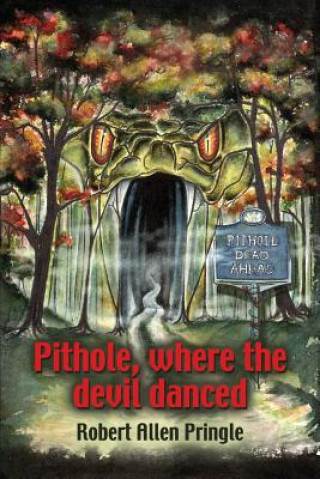 Knjiga Pithole Robert Allen Pringle