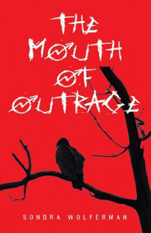 Carte Mouth of Outrage Sondra Wolferman
