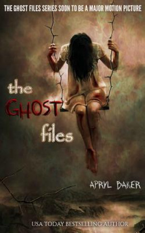 Kniha Ghost Files Apryl Baker