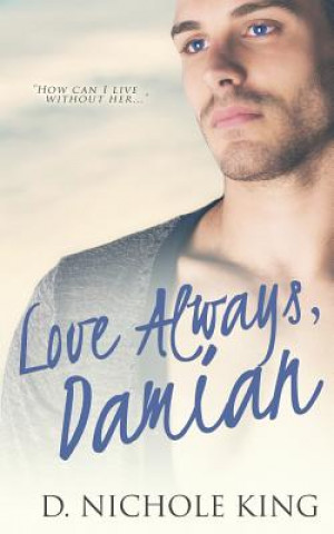 Book Love Always, Damian D Nichole King