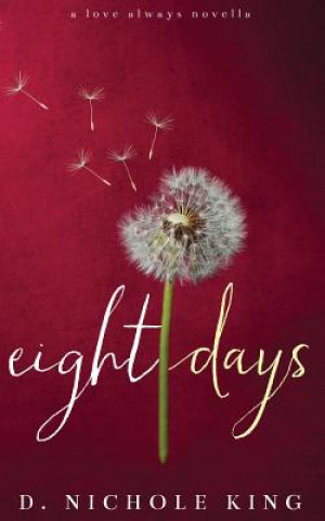 Buch Eight Days D Nichole King