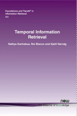 Könyv Temporal Information Retrieval Nattiya Kanhabua