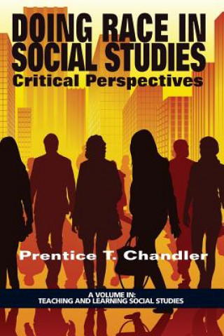 Kniha Doing Race in Social Studies Prentice T. Chandler