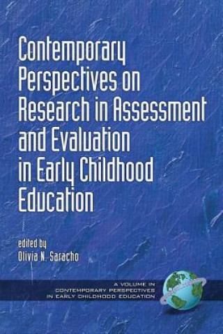 Carte Contemporary Perspectives on Research in Assessment and Evaluation in Early Childhood Education Olivia N. Saracho