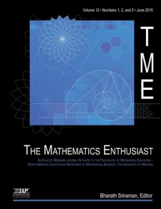 Buch Mathematics Enthusiast Journal, Volume 12, Numbers 1, 2 & 3, 2015 Bharath Sriraman