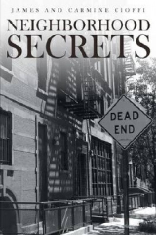 Book Neighborhood Secrets James Cioffi