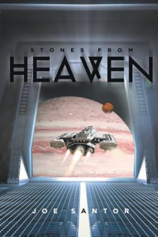 Kniha Stones From Heaven Joe Santoro