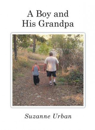 Книга Boy and His Grandpa Suzanne Urban