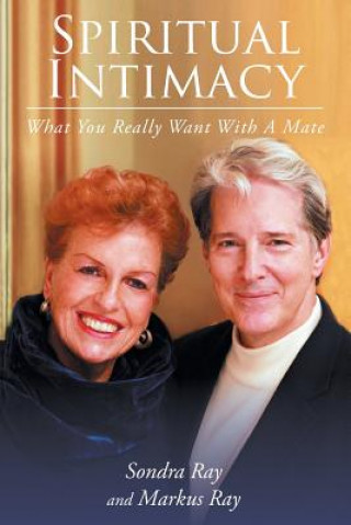 Buch Spiritual Intimacy-What You Really Want with A Mate Sondra Ray