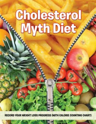 Könyv Cholesterol Myth Diet Speedy Publishing LLC
