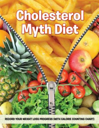 Kniha Cholesterol Myth Diet Speedy Publishing LLC