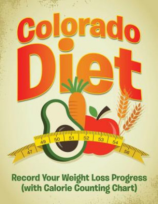 Kniha Colorado Diet Speedy Publishing LLC