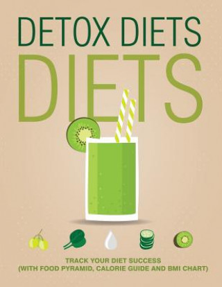 Könyv Detox Diets Diet Speedy Publishing LLC