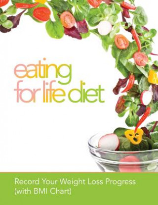 Carte Eating for Life Diet Speedy Publishing LLC