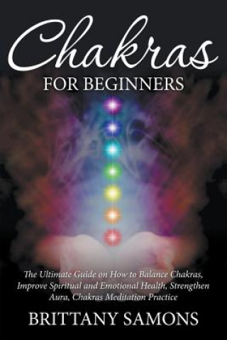 Kniha Chakras For Beginners Brittany Samons