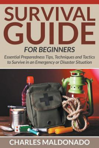Kniha Survival Guide For Beginners Charles Maldonado