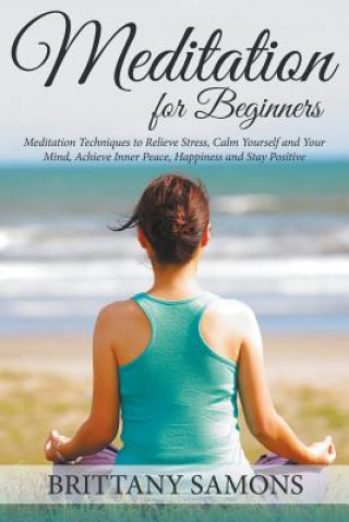 Kniha Meditation For Beginners Brittany Samons