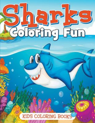 Livre Sharks Coloring Fun Anna Pomsky