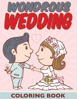 Carte Wondrous Wedding Coloring Book Bowe Packer