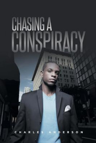 Knjiga Chasing A Conspiracy Charles (Pacific Lutheran University) Anderson