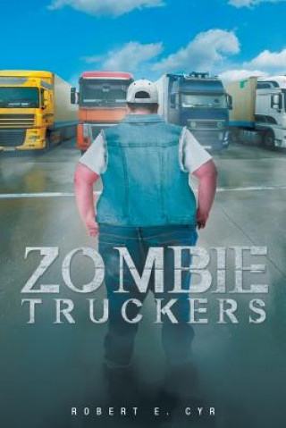 Kniha Zombie Truckers Cyr Dos