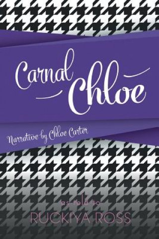 Knjiga Carnal Chloe RUCKIYA ROSS