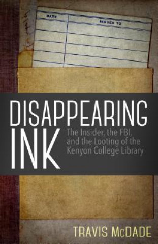 Kniha Disappearing Ink TRAVIS MCDADE