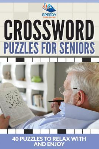 Książka Crossword Puzzles For Seniors Speedy Publishing LLC