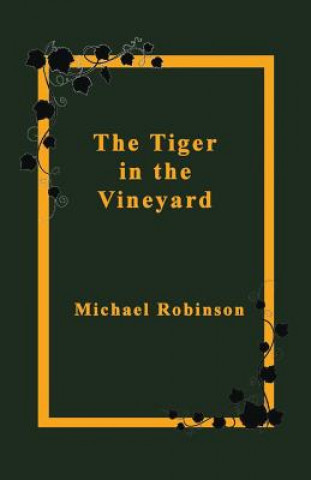 Carte Tiger in the Vineyard Michael Robinson