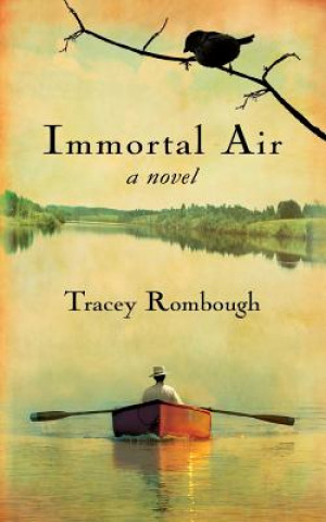 Carte Immortal Air, a Novel Tracey Rombough