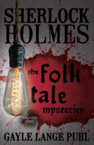 Βιβλίο Sherlock Holmes and the Folk Tale Mysteries Gayle Puhl