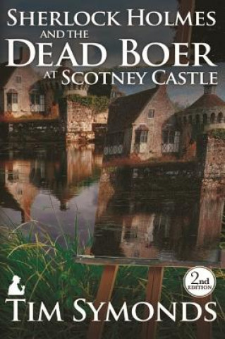 Kniha Sherlock Holmes and the Dead Boer at Scotney Castle Tim Symonds