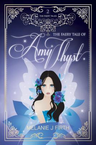 Carte Faery Tale of Amy Thyst Melanie J. Firth