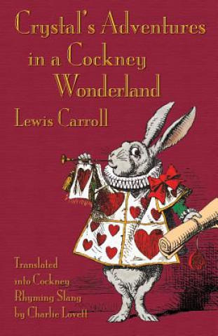 Kniha Crystal's Adventures in a Cockney Wonderland Carroll