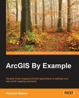 Kniha ArcGIS By Example Hussein Nasser