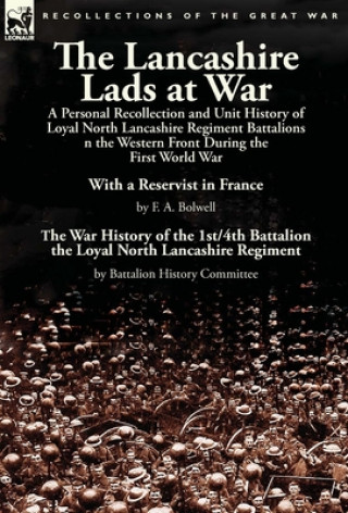 Книга Lancashire Lads at War F. A. BOLWELL