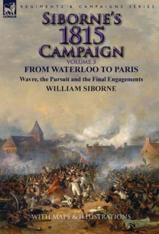 Carte Siborne's 1815 Campaign William Siborne