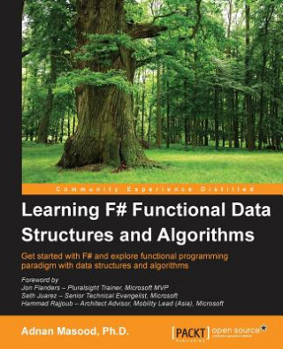 Knjiga Learning F# Functional Data Structures and Algorithms Masood