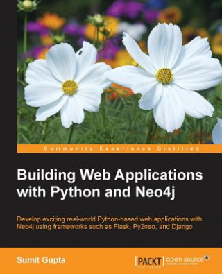 Książka Building Web Applications with Python and Neo4j Sumit Gupta