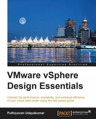 Kniha VMware vSphere Design Essentials Puthiyavan Udayakumar