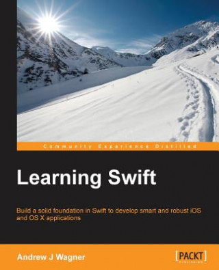 Kniha Learning Swift Andrew J. Wagner