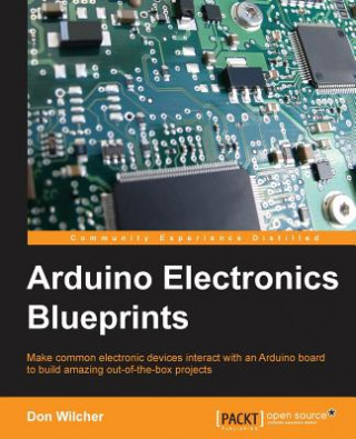 Kniha Arduino Electronics Blueprints Don Wilcher