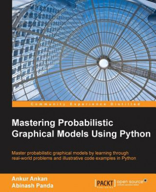 Book Mastering Probabilistic Graphical Models Using Python Ankur Ankan